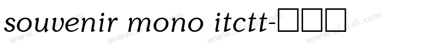 souvenir mono itctt字体转换